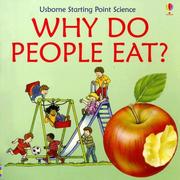 Cover of: Why Do People Eat (Starting Point Science) by Kate Needham