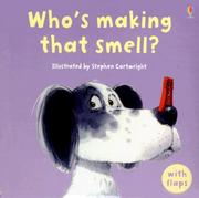 Who's Making That Smell? (Luxury Flap Books) by Philip Hawthorn, Jenny Tyler