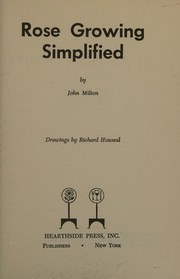 Cover of: Rose growing simplified