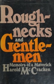 Cover of: Roughnecks and gentlemen