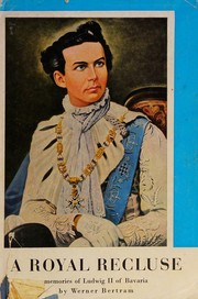 Cover of A royal recluse by bertram, werner.