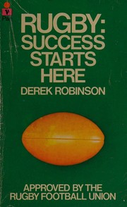 Cover of: Rugby: success starts here;