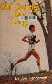 Cover of: Run gently, run long