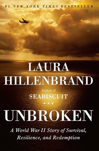 Unbroken - A World War II story of survival, resiliance and redemption