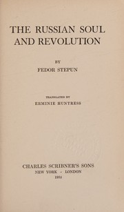 Cover of: The Russian soul and revolution, by Fedor Stepun, Fedor Stepun
