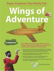 Cover of: Wings of Adventure: Paper Airplanes that Really Fly! (Paper Airplanes That Really Fly!)