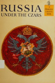 Cover of: Russia under the Czars,: Illustrated with many paintings, prints, engravings, and maps of the times