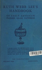 Ruth Webb Lee's Handbook of Early American Pressed Glass Patterns