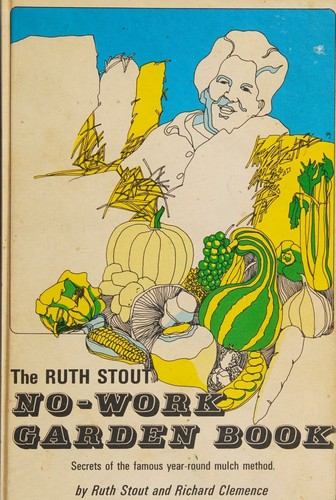 cover of the ruth stout no-work garden book