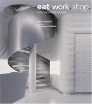 Cover of: Eat. Work. Shop.: New Japanese Design