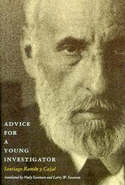 Cover of: Advice for a young investigator by Santiago Ramón y Cajal