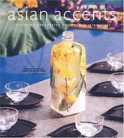 Cover of: Asian Accents: Stunning Decorating and Entertaining Ideas