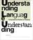 Cover of: Understanding language understanding