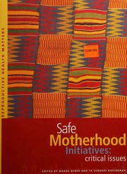 Cover of: Safe motherhood initiatives: critical issues