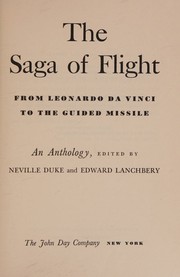 Cover of: The saga of flight: from Leonardo da Vinci to the guided missile