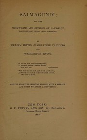 Cover of: Salmagundi: or, The whim-whams and opinions of Launcelot Langstaff, esq. [pseud.] and others ...