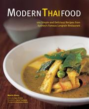 Cover of: Modern Thai Food: 100 Simple and Delicious Recipes from Sydney's Famous Longrain Restaurant