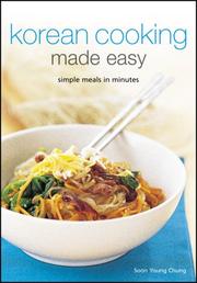 Cover of: Korean Cooking Made Easy: Quick, Easy and Delicious Recipes to Make at Home (Learn to Cook)