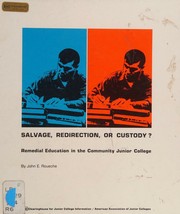 Cover of: Salvage, redirection, or custody?: Remedial education in the community junior college