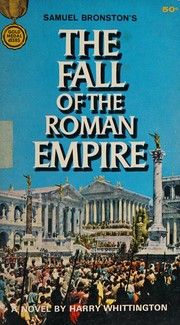 Cover of: Samuel Bronston's The Fall of the Roman Empire by Harry Whittington, Harry Whittington