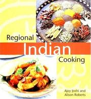 Cover of: Regional Indian Cooking by Ajoy Joshi, Alison Roberts, Ajoy Joshi, Alison Roberts