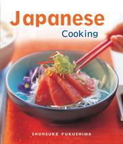 Cover of: Japanese Cooking (The Essential Asian Kitchen) by Shunsuke Fukushima