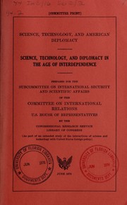 Cover of: Science, technology, and diplomacy in the age of interdependence