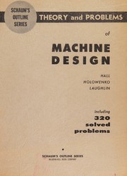 Cover of: Schaum's outline of theory and problems of machine design: Including 320 solved problems