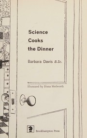 Cover of: Science Cooks the Dinnner