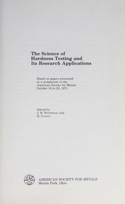 Cover of: The Science of hardness testing and its research applications. by J. H. Westbrook