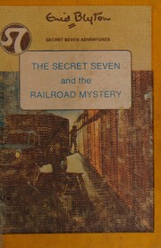 Cover of The Secret seven and the railroad mystery by Enid Blyton