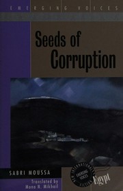 Cover of: Seeds of corruption by Ṣabrī Mūsá, Ṣabrī Mūsá