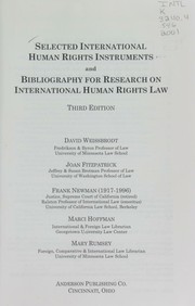 Cover of: Selected international human rights instruments: and, Bibliography for research on international human rights law
