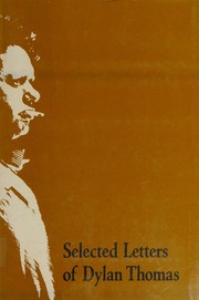 Cover of: Selected letters of Dylan Thomas by Dylan Thomas, Dylan Thomas
