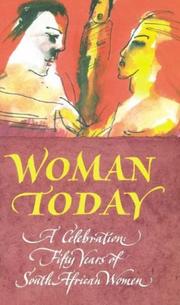 Cover of: Woman today: a celebration : fifty years of South African women