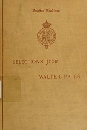 Cover of: SELECTIONS From WALTER PATER. Edited with Introduction and Notes. by Walter Pater, Walter Pater
