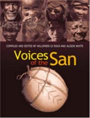 Cover of: Voices of the San: Living in Southern Africa Today