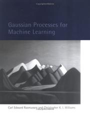 Cover of: Gaussian processes for machine learning by Carl Edward Rasmussen