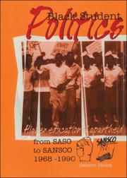 Cover of: Black Student Politics, Higher Education & Apartheid: From SASO to SANSCO 1968-1990