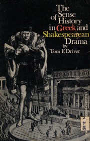 Cover of Sense of History in Greek and Shakespearean Drama by tom f. driver