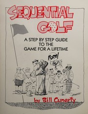 Cover of: Sequential golf by Bill Cunerty, Bill Cunerty
