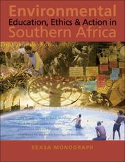 Cover of: Environmental Education, Ethics and Action in Southern Africa: An EEASA Monograph