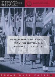 Cover of: Democracy in Africa: Moving Beyond a Difficult Legacy (Democracy & Governance Research Programme Occasional Paper series)