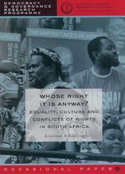 Cover of: Whose right it is anyway?: equality, culture and conflicts of rights in South Africa