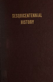 Cover of: Sesquicentennial history: mainly covering the period 1903-1951.