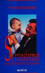 Cover of: Se transformer pour transformer le Québec