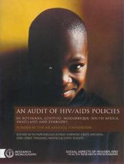 Cover of: An audit of HIV/AIDS policies in Botswana, Lesotho, Mozambique, South Africa, Swaziland and Zimbabwe by edited by Nompumelelo Zungu-Dirwayi ... [et al.]