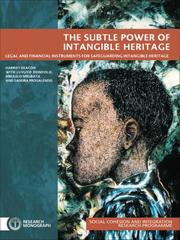 Cover of: The Subtle Power of Intangible Heritage by Harriet Deacon, Sandra Prosalendis, Luvuyo Dondolo, Mbulelo Mrubata