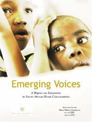 Cover of: Emerging Voices: A Report on Education in South African Rural Communities