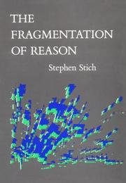 Cover of: The fragmentation of reason by Stephen P. Stich